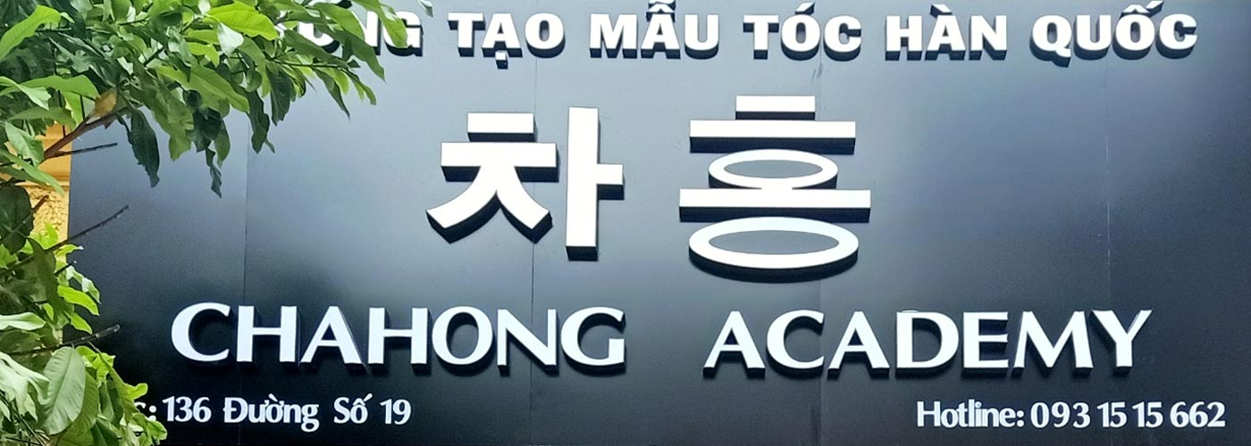 Chahong Academy - Tiệm làm tóc thương hiệu Chahong tại Việt Nam